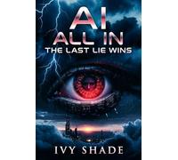 AI - All In - The Last Lie Wins