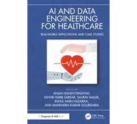AI and Data Engineering for Healthcare: Real-World Applications and Case Studies