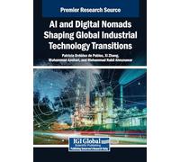 AI and Digital Nomads Shaping Global Industrial Technology Transitions