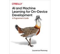 AI and Machine Learning for On-Device Development: A Programmer's Guide