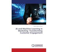 AI and Machine Learning in Marketing: Transforming Customer Engagement