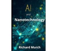 AI and Nanotechnology: The Meeting of Two Powers