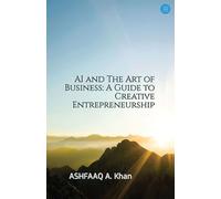 AI and The Art of Business: A Guide to Creative Entrepreneurship