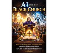 AI and the Black Church: Bridging Faith, Justice and Innovation