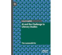 AI and the Challenge to Literary Studies
