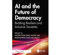AI and the Future of Democracy: Building Resilient and Inclusive Societies