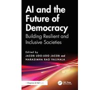 AI and the Future of Democracy: Building Resilient and Inclusive Societies