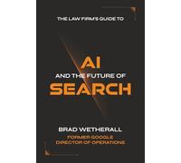 AI and the Future of Search: The Law Firm's Guide