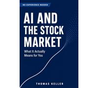 AI and the Stock Market: How Artificial Intelligence Is Changing Investing - and What It Actually Means for Individual Investors