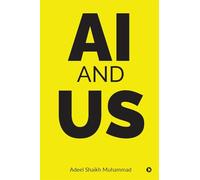 Ai and Us