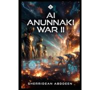 AI ANUNNAKI WAR II