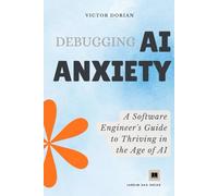 AI Anxiety: A Software Engineer's Guide to Thriving in the Age of AI
