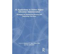 AI Applications in Online Higher Education Administration: Strategies for Maximizing Returns and Improving Outcomes