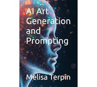 AI Art Generation and Prompting