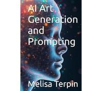 AI Art Generation and Prompting