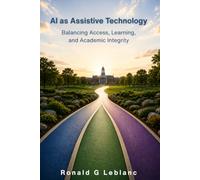 AI as Assistive Technology: Balancing Access, Learning, and Academic Integrity