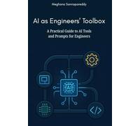 AI as Engineers' Toolbox: A Practical Guide to AI Tools and Prompts for Engineers