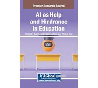 AI as Help and Hindrance in Education