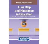 AI as Help and Hindrance in Education