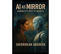 AI as Mirror Humanity’s Path to Growth