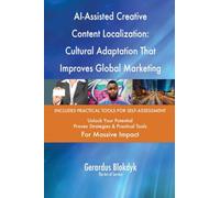 AI-Assisted Creative Content Localization: Cultural Adaptation That Improves Global Marketing Effectiveness