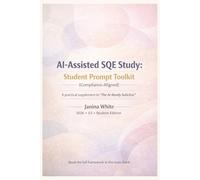 AI-Assisted SQE Study: Student Prompt Toolkit