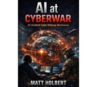 AI at Cyberwar: AI-Enabled Cyber Defense Dominance