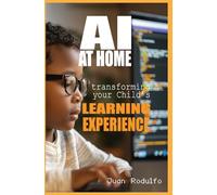 AI at Home: Transforming Your Child's Learning Experience