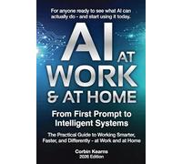 AI AT WORK & AT HOME: From First Prompt to Intelligent Systems