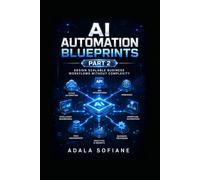 AI Automation Blueprints - Part 2: Design Scalable Business Workflows Without Complexity