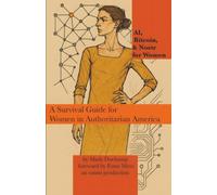 AI, Bitcoin, & Nostr for Women: A Survival Guide for Women in Authoritarian America: 1 (Machine Learning)