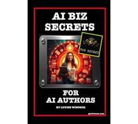 AI Biz Secrets for AI Authors