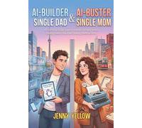 AI-Builder Single Dad & AI-Buster Single Mom: A high-tech billionaire and an analog safety consultant. Forced together, their conflict turns into a dangerously irresistible attraction.