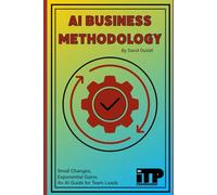 AI Business Methodology: Team Lead’s Guide to Intelligent Process Transformation