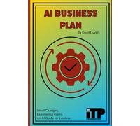 AI Business Plan: Entrepreneur's Guide to Intelligent Process Transformation