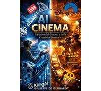 AI CINEMA: Il Futuro del Cinema e della Creatività Generativa