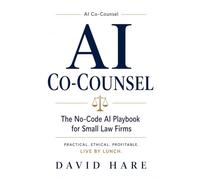 AI Co-Counsel: The No-Code AI Playbook for Small Law Firms