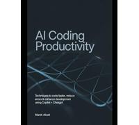 AI Coding Productivity: Techniques to Code Faster, Reduce Errors & Enhance Development Using Copilot + ChatGPT