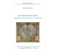 Ai confini della legge (Il diritto nella storia. Testi)