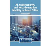 AI, Cybersecurity, and Next-Generation Mobility in Smart Cities