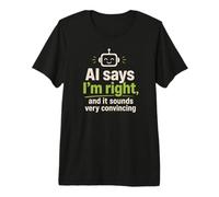 AI Dice Que Tengo razón Funny Robot Tech Support Camiseta Premium