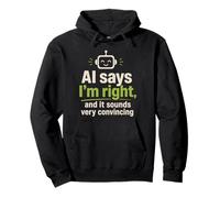 AI Dice Que Tengo razón Funny Robot Tech Support Sudadera con Capucha