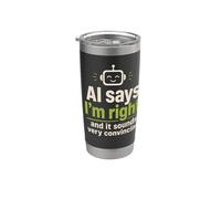 AI dice que tengo razón Funny Robot Tech Support Vaso térmico de acero inoxidable de doble pared