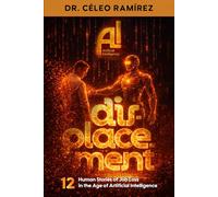 AI Displacement: 12 Human Stories of Job Loss in the Age of Artificial Intelligence