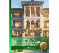 AI-Driven Architectural Design Explorations: Inspiring Residential Villa Designs (Future Homes: AI-Driven Residential Design Inspirations)