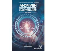 AI-Driven Energy Centered Maintenance (River Publishers Series in Energy Management)
