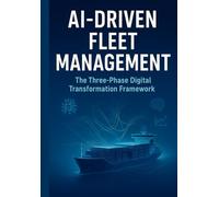 AI-Driven Fleet Management: The Three-Phase Digital Transformation Framework