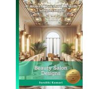 AI-Driven Interior Design Explorations: Beauty Salon Designs (AI-Driven Architectural Explorations: Wellness & Spiritual Retreats)
