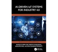 AI-Driven IoT Systems for Industry 4.0 (Edge AI in Future Computing)