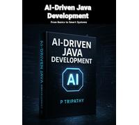 AI-Driven Java Development: From Basics to Smart Systems
